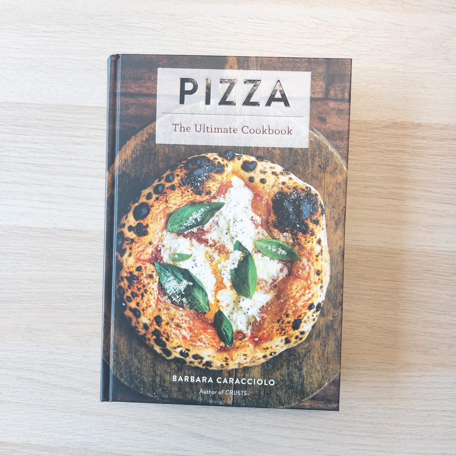Pizza: The Ultimate Cookbook
