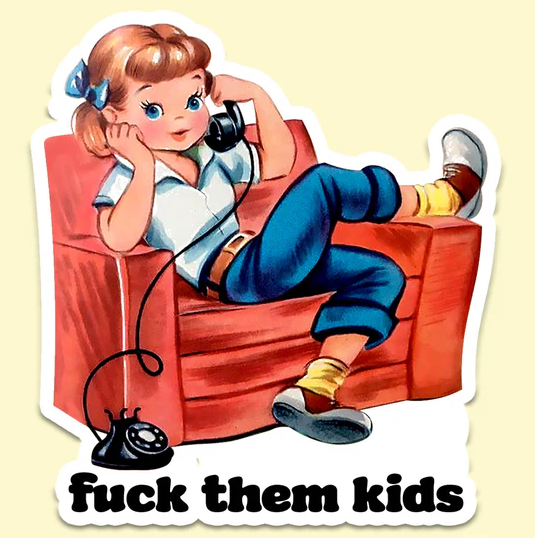 F- Them Kids Sticker