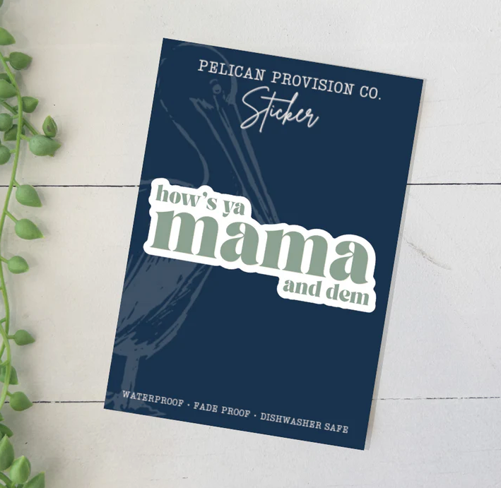 How's Ya Mama Sticker