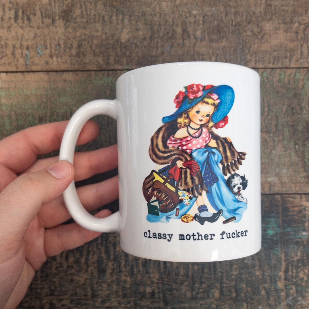 Classy Mother F*cker Mug