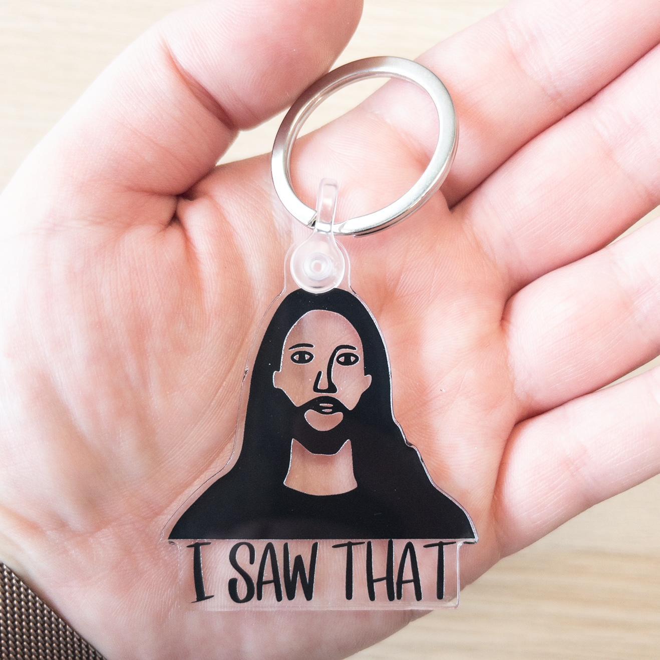 Jesus I Saw That Keychain