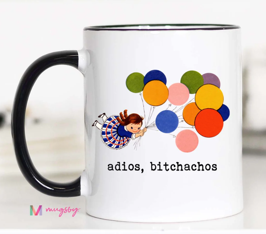 Adios Bitchachos Mug
