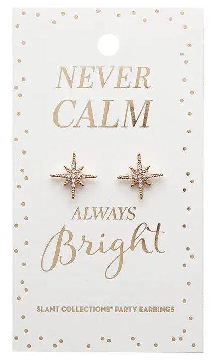 Never Calm Always Bright Party Earrings