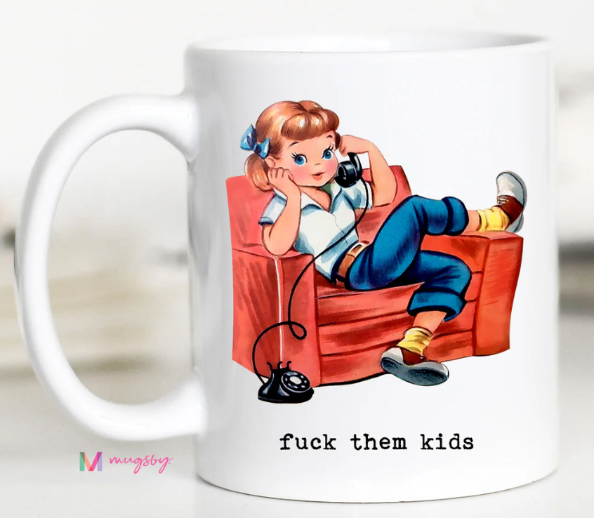 F- Them Kids Mug