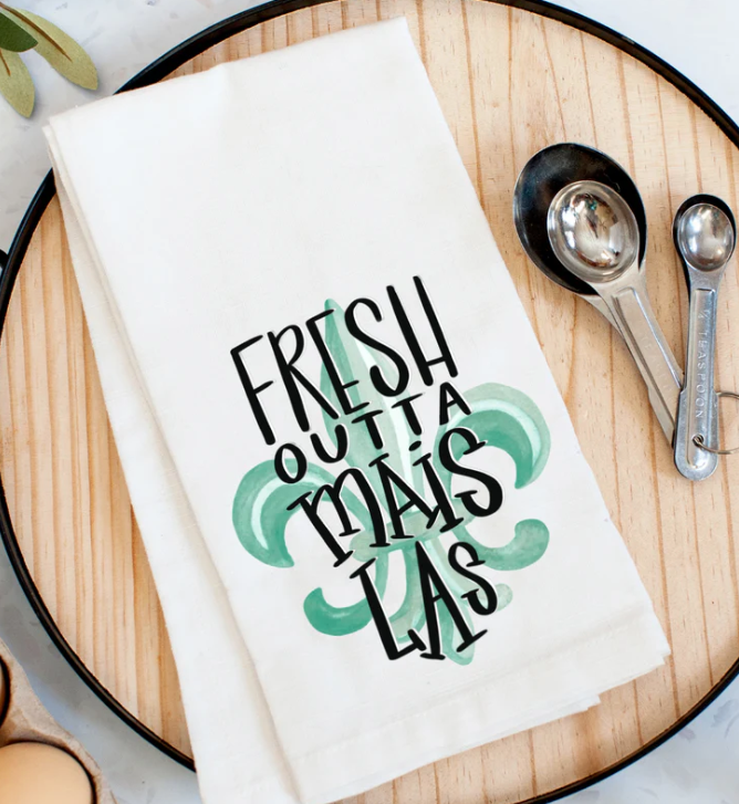 Fresh Outta Mais Las Kitchen Towel