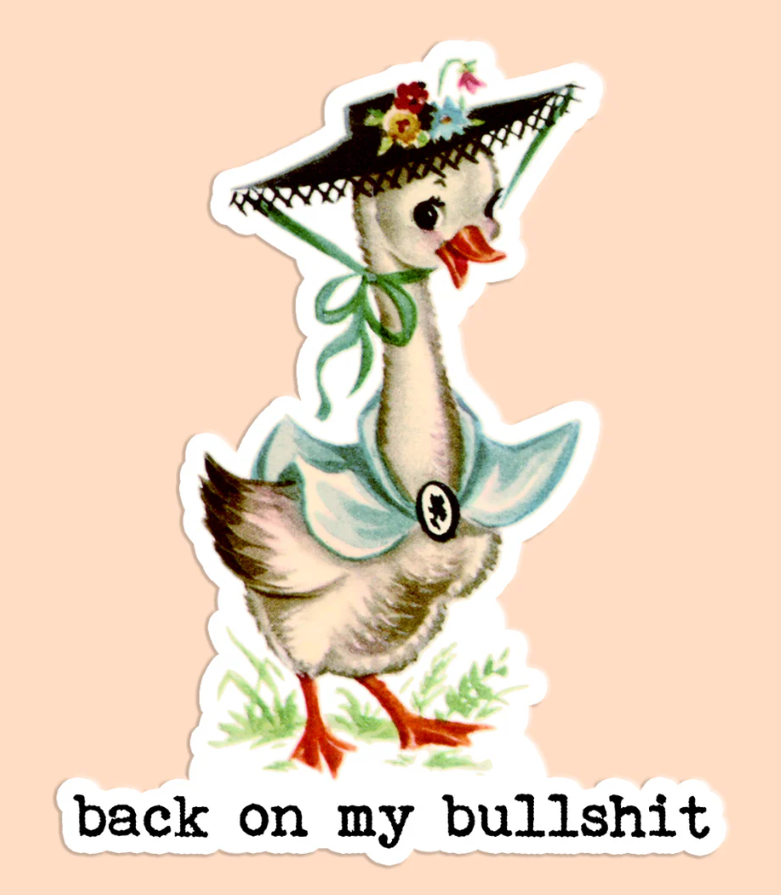 Back on my Bullshit Sticker