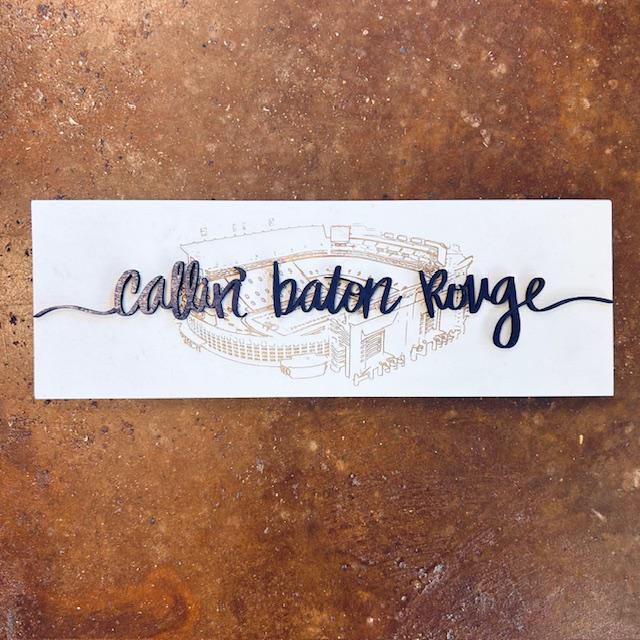Callin' Baton Rouge {layered} Sign