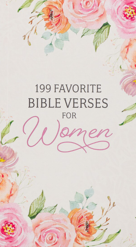199 Favorite Bible Verses For Women