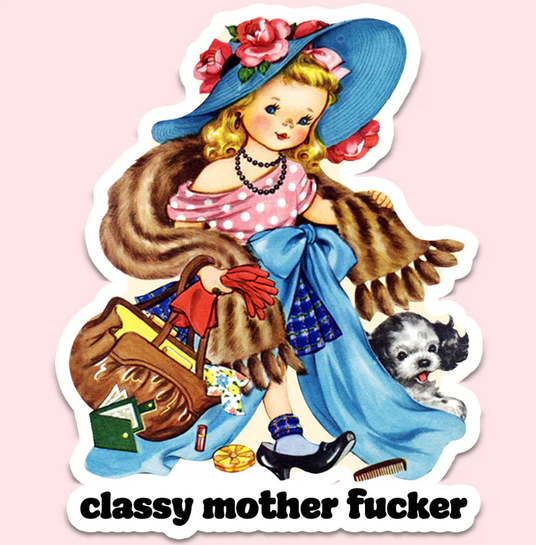 Classy Mother Fucker Sticker