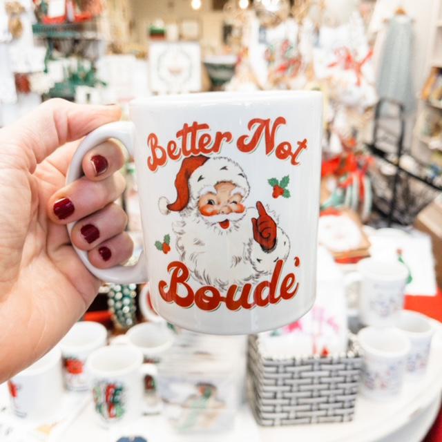 Better Not Boude Mug