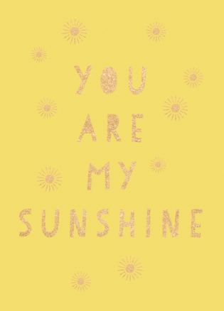 You Are My Sunshine