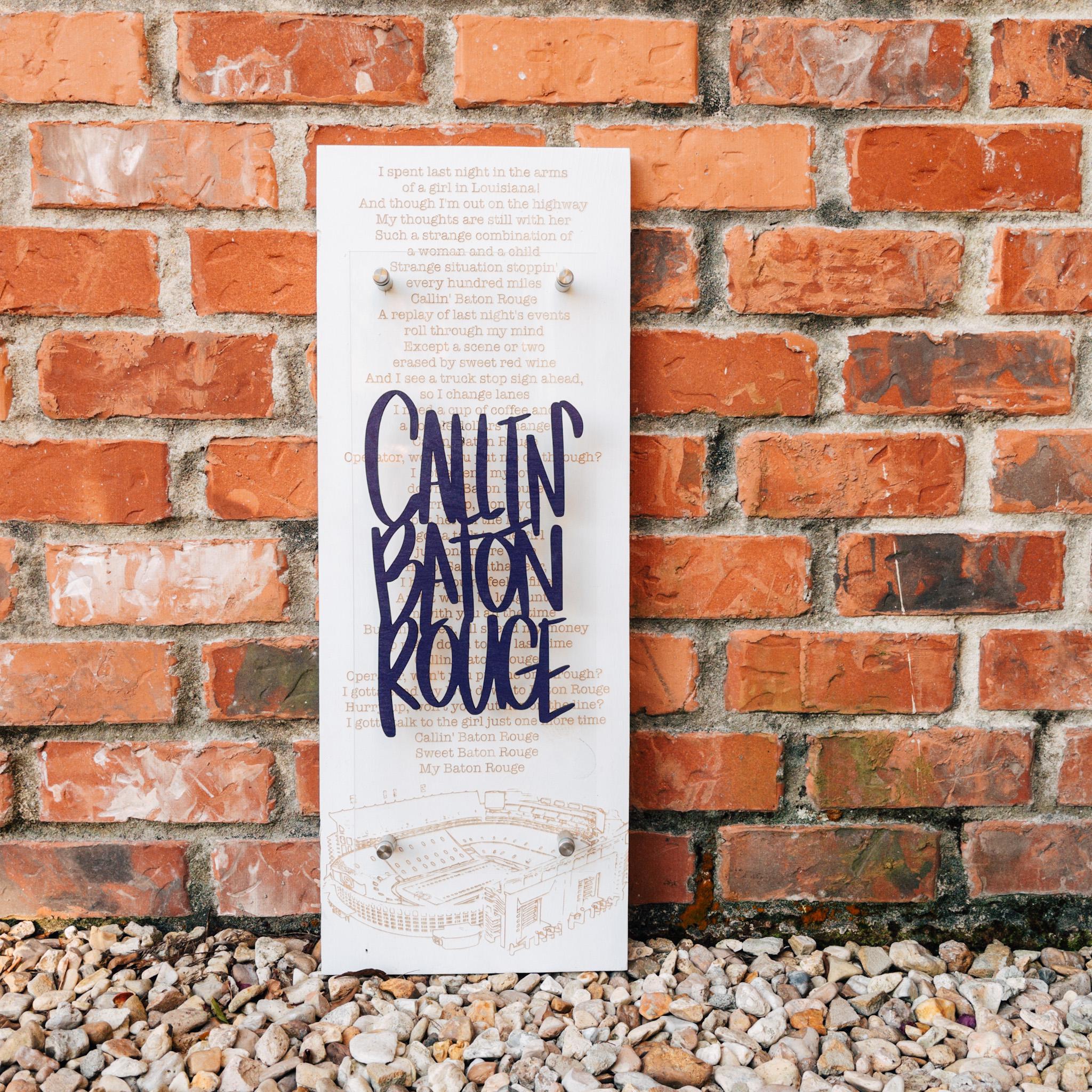 Callin' Baton Rouge Standoff Sign