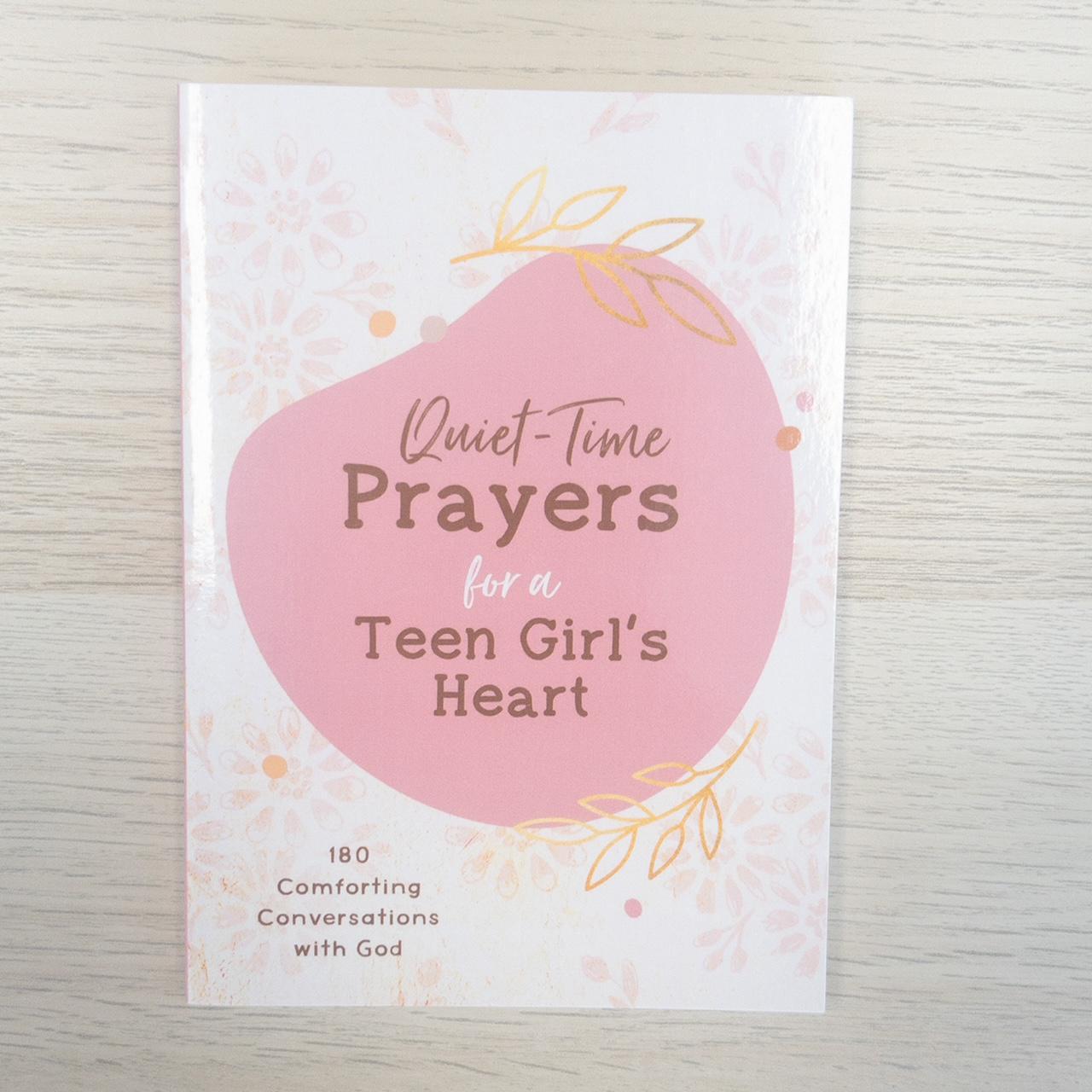 Quiet Time Prayers for a Teen Girl's Heart