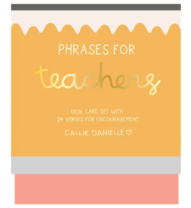 Phrases For Teachers Encouraging Desk Card Set