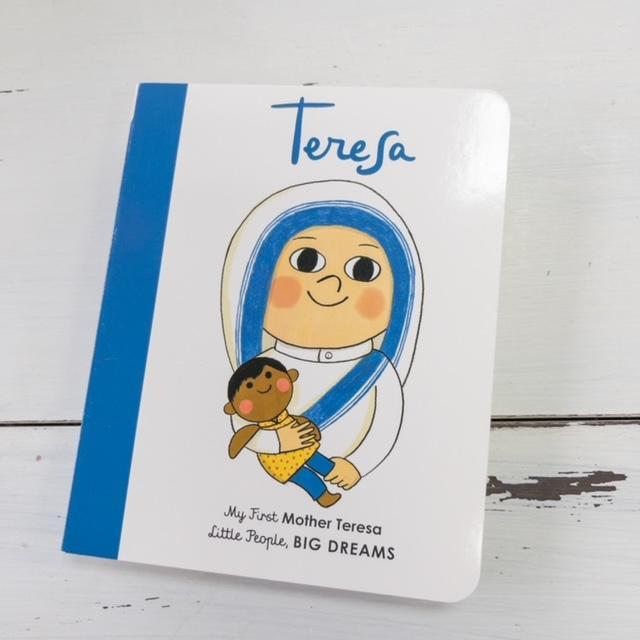 My First Mother Teresa: Little People, Big Dreams