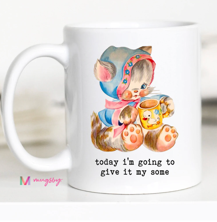 Give It My Some Mug