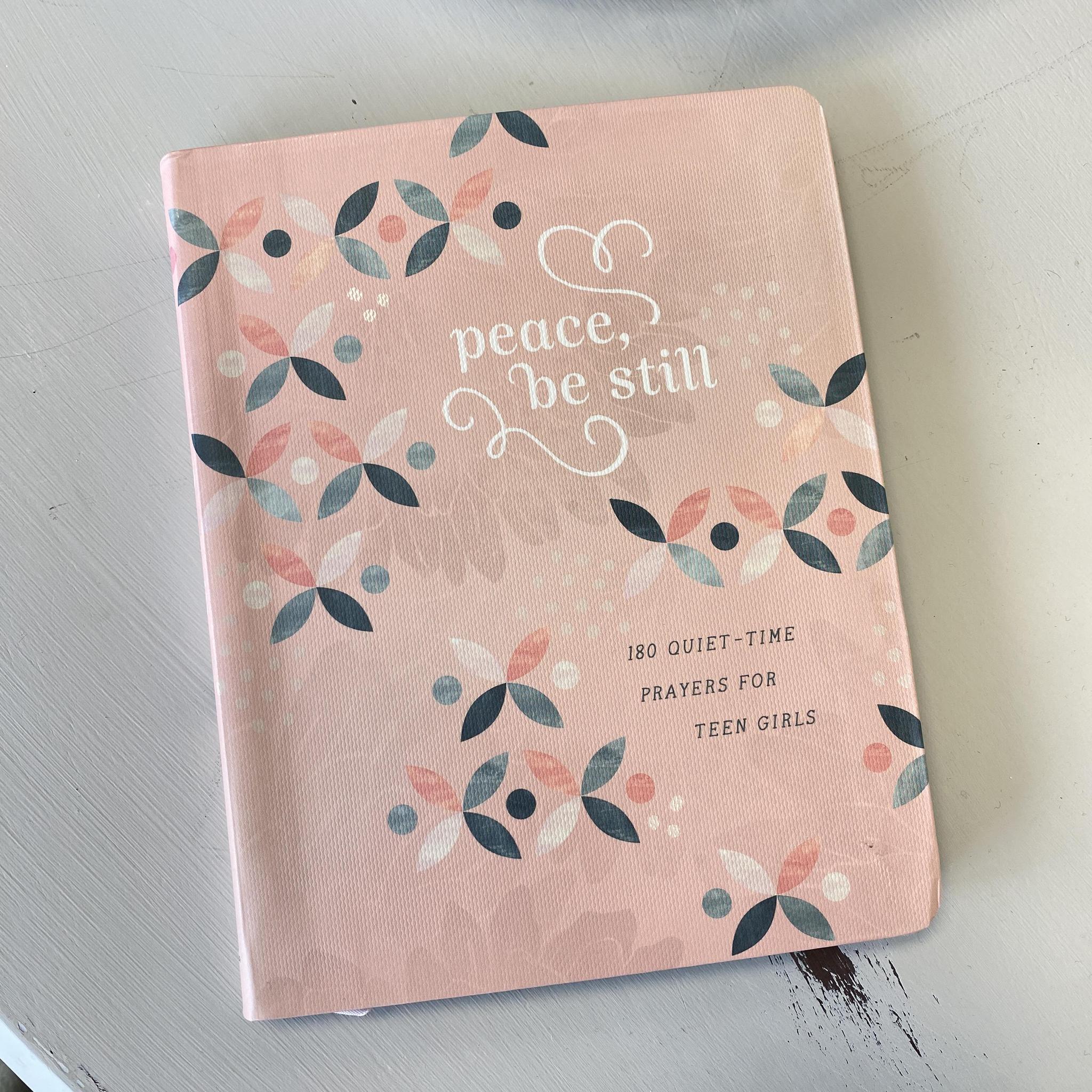 Peace, Be Still for Teen Girls