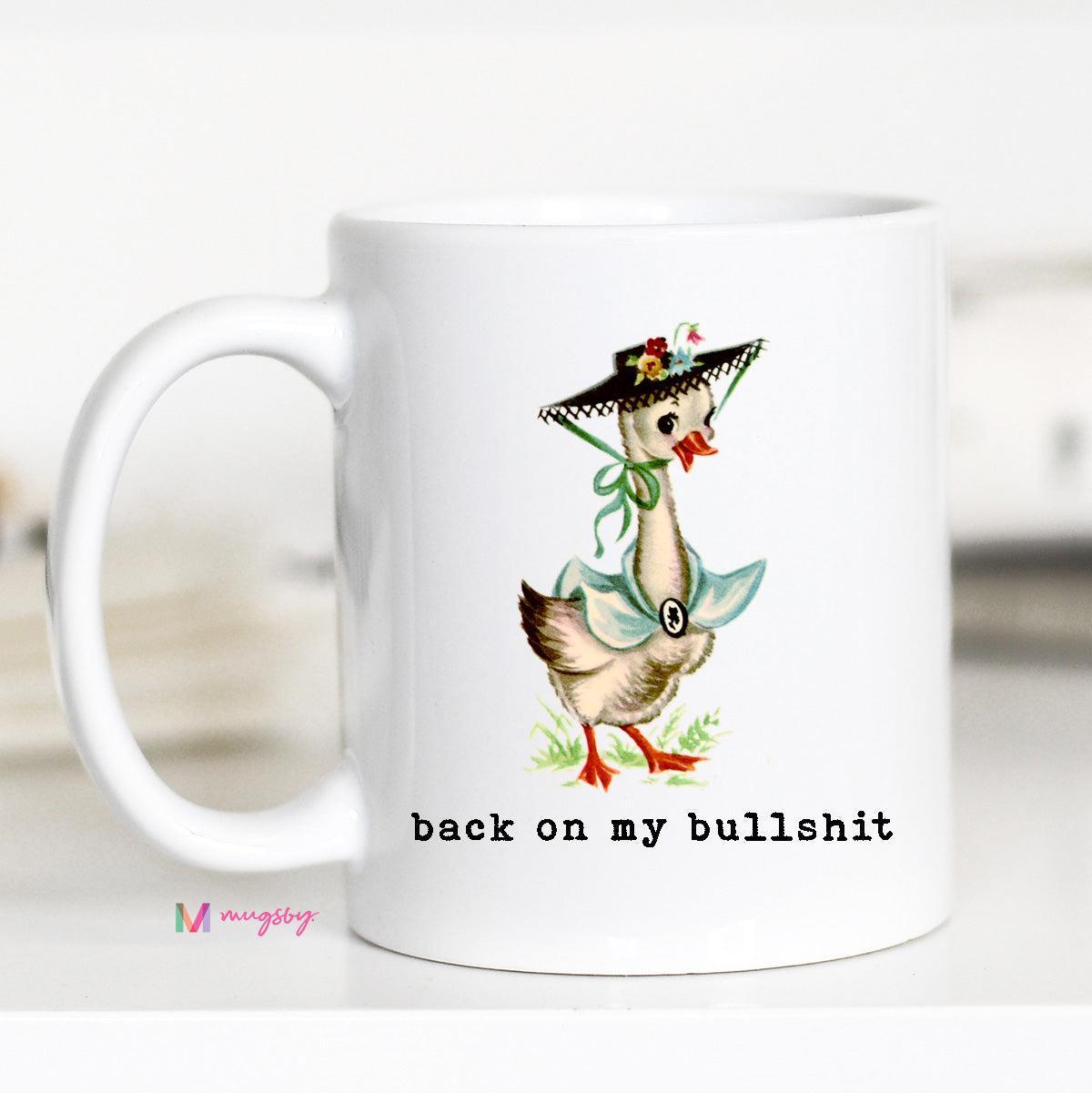 Back on my Bullshit Mug