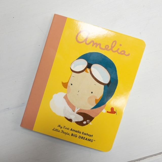 My First Amelia Earhart: Little People, Big Dreams