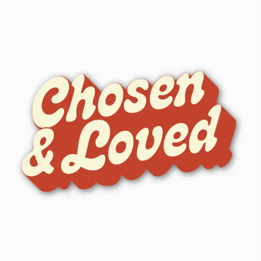 Chosen & Loved Text Faith Sticker