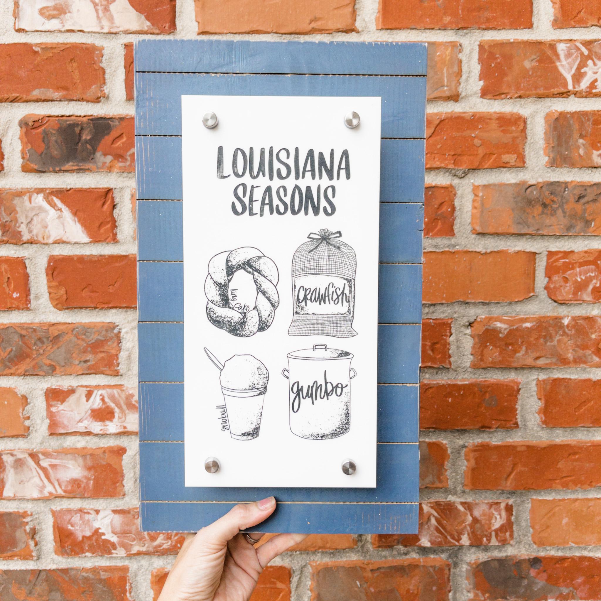 Louisiana Seasons Standoff Sign