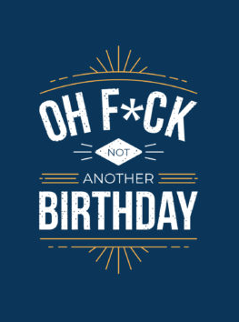 Oh F*ck - Not Another Birthday Book