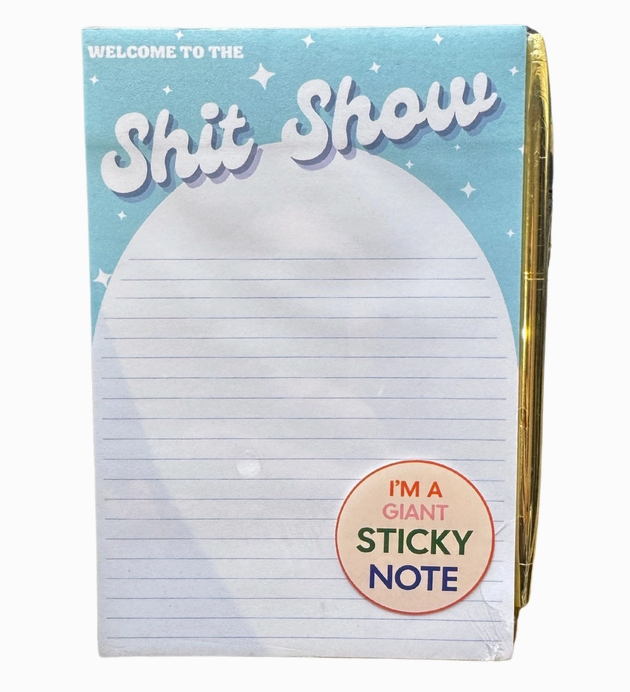 Welcome to the Shit Show Sticky Note