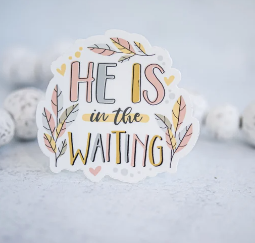 He is in the Waiting Sticker