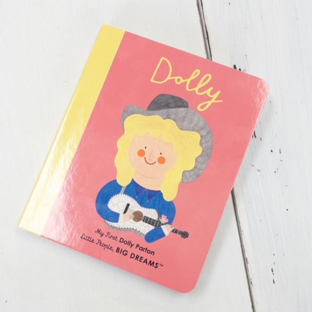 My First Dolly Parton: Little People, Big Dreams